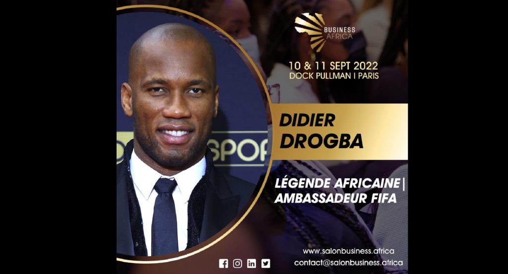 Didier Drogba et d’autres célébrités africaines présentes au salon Business Africa 2022